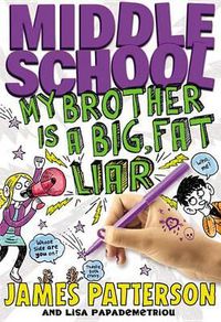Cover image for Middle School: My Brother Is a Big, Fat Liar
