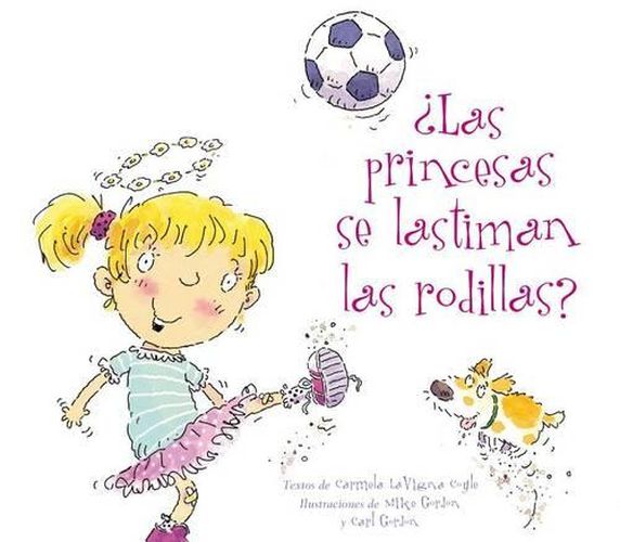 Cover image for Princesas Se Lastiman Las Rodillas?, Las