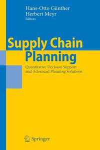 Cover image for Supply Chain Planning: Quantitative Decision Support and Advanced Planning Solutions