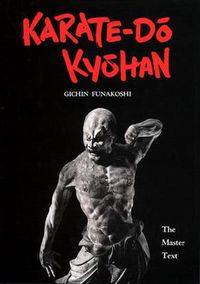 Cover image for Karate-do Kyohan: The Master Text