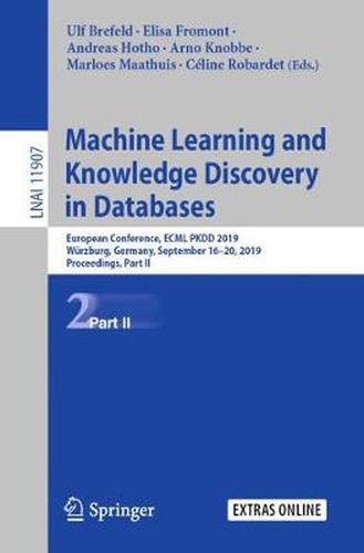 Cover image for Machine Learning and Knowledge Discovery in Databases: European Conference, ECML PKDD 2019, Wurzburg, Germany, September 16-20, 2019, Proceedings, Part II