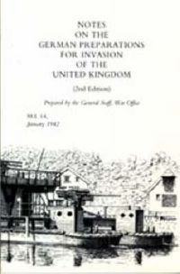 Cover image for Notes on German Preparations for the Invasion of the United Kingdom