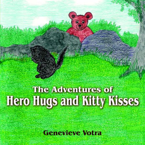 Cover image for The Adventures of Hero Hugs and Kitty Kisses