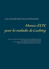 Cover image for Menus d'ete pour la maladie de Cushing