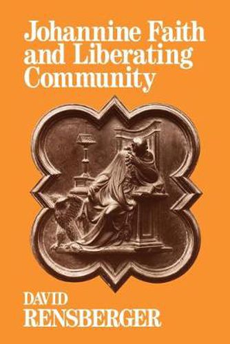 Cover image for Johannine Faith and Liberating Community