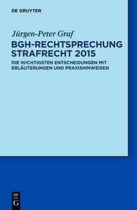 Cover image for BGH-Rechtsprechung Strafrecht 2015