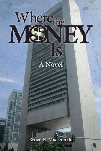 Cover image for Where The Money Is