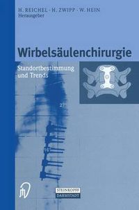 Cover image for Wirbelsaulenchirurgie: Standortbestimmung Und Trends