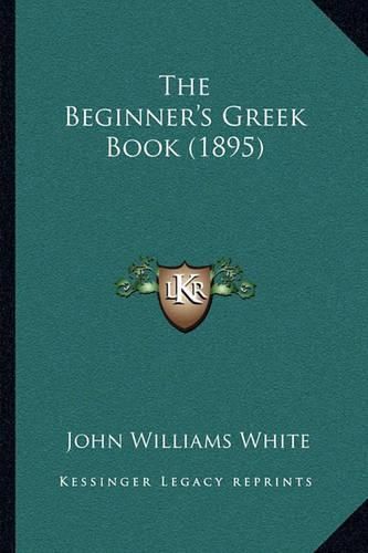 The Beginner's Greek Book (1895)