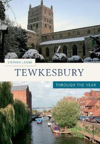 Cover image for Tewkesbury Through the Year