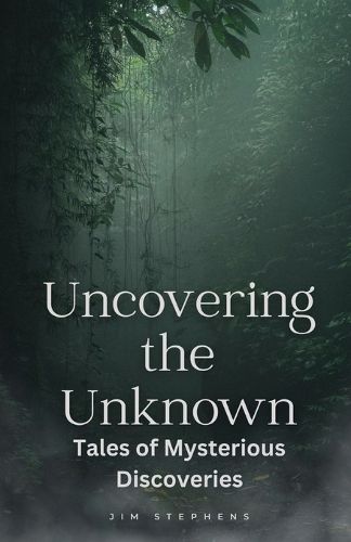 Cover image for Uncovering the Unknown