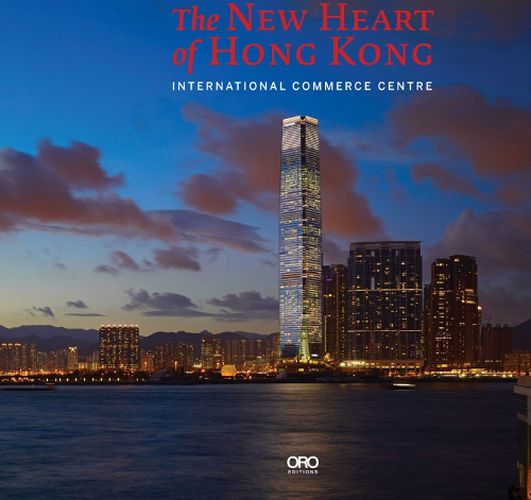 Cover image for The New Heart of Hong Kong: International Commerce Centre