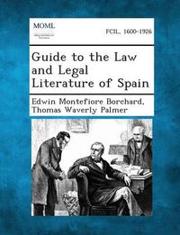 Cover image for Guide to the Law and Legal Literature of Spain