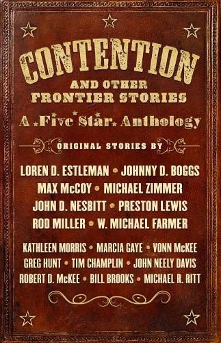 Contention and Other Frontier Stories: A Five Star Anthology