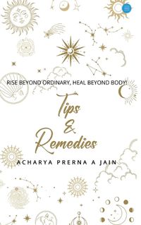 Cover image for Tips and Remedies