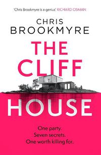 Cover image for The Cliff House: One hen weekend, seven secrets... but only one worth killing for