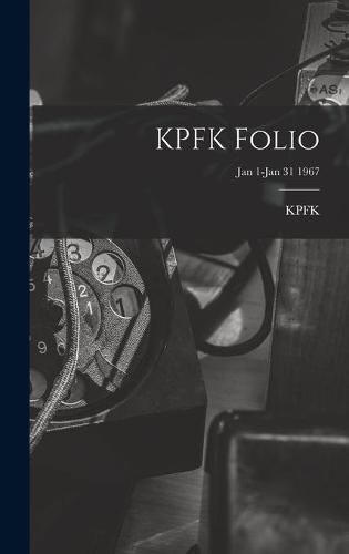 Cover image for KPFK Folio; Jan 1-Jan 31 1967