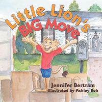 Cover image for Little Lion's Big Move