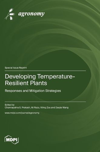 Cover image for Developing Temperature-Resilient Plants