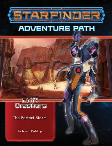 Cover image for Starfinder Adventure Path: The Perfect Storm (Drift Crashers 1 of 3)