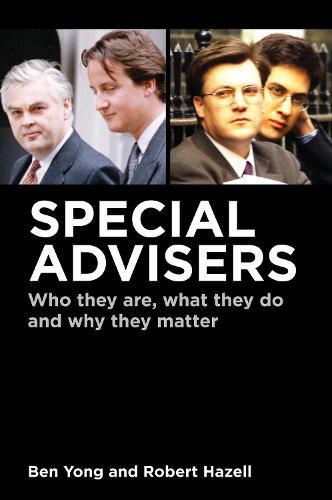 Cover image for Special Advisers: Who they are, what they do and why they matter