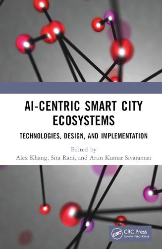 Cover image for AI-Centric Smart City Ecosystems: Technologies, Design and Implementation