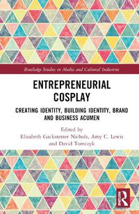 Cover image for Entrepreneurial Cosplay