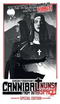 Cover image for Cannibal Nuns from Outer Space!: Special Edition