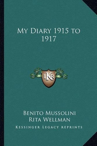 My Diary 1915 to 1917