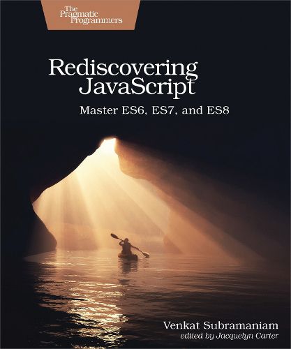 Cover image for Rediscovering JavaScript: Master ES6, ES7, and ES8