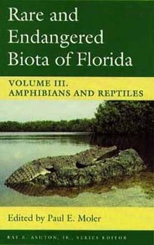 Cover image for Rare and Endangered Biota of Florida v. 3; Amphibians and Reptiles