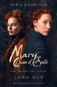 Cover image for Mary Queen of Scots: Film Tie-in