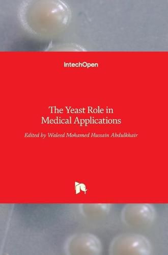 Cover image for The Yeast Role in Medical Applications