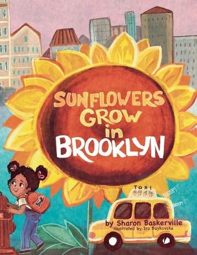 Cover image for SUNFLOWERS GROW in BROOKLYN