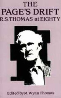 Cover image for The Page's Drift: R.S.Thomas at Eighty