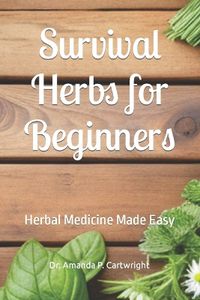 Cover image for Survival Herbs for Beginners