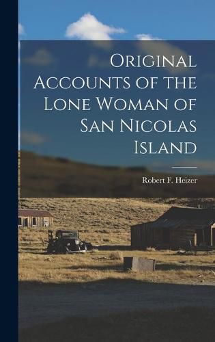 Cover image for Original Accounts of the Lone Woman of San Nicolas Island