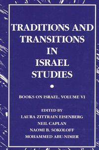 Cover image for Traditions and Transitions in Israel Studies: Books on Israel, Volume VI