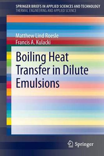 Boiling Heat Transfer in Dilute Emulsions