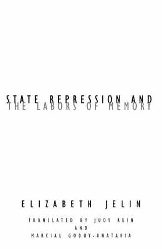 Cover image for State Repression and the Labors of Memory