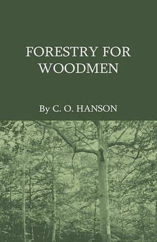 Cover image for Forestry For Woodmen