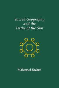 Cover image for Sacred Geography and the Paths of the Sun