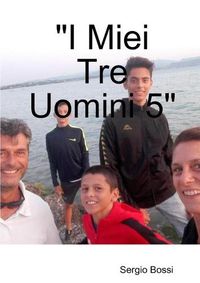 Cover image for "I Miei Tre Uomini 5"