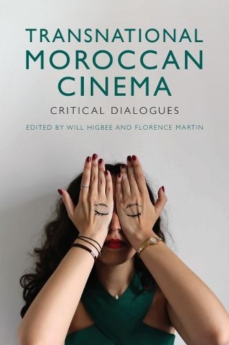 Cover image for Politics, Aesthetics and Practice in Moroccan Cinema