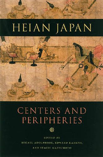 Heian Japan, Centers and Peripheries