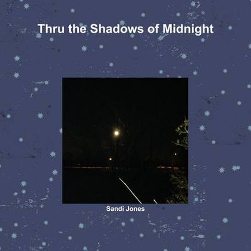 Thru the Shadows of Midnight