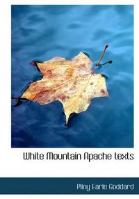 Cover image for White Mountain Apache Texts