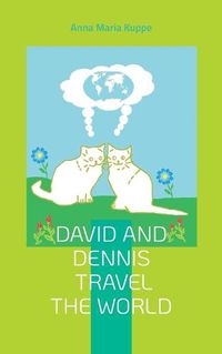 Cover image for David and Dennis travel the world