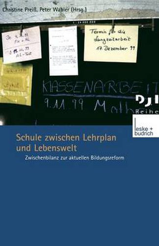 Cover image for Schule Zwischen Lehrplan Und Lebenswelt: Zwischenbilanz Zur Aktuellen Bildungsreform