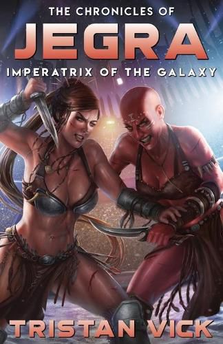 Cover image for Chronicles of Jegra: Imperatrix of the Galaxy